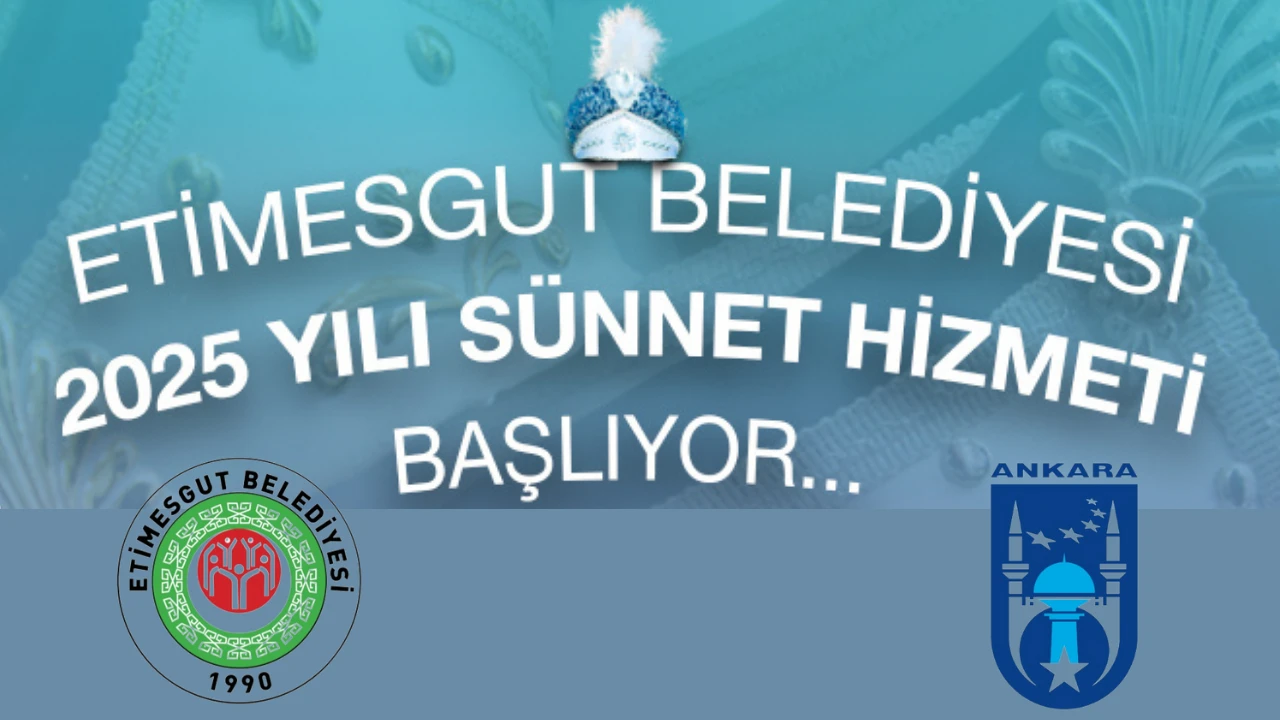 Etimesgut Belediyesi’nden 2025 Yılı Ücretsiz Sünnet Hizmeti