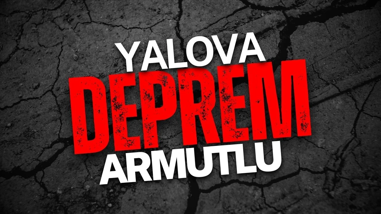 Son Dakika Yalova Armutlu’da Deprem Oldu! (1 Mayıs 2025 Yalova Armutlu Depremi)