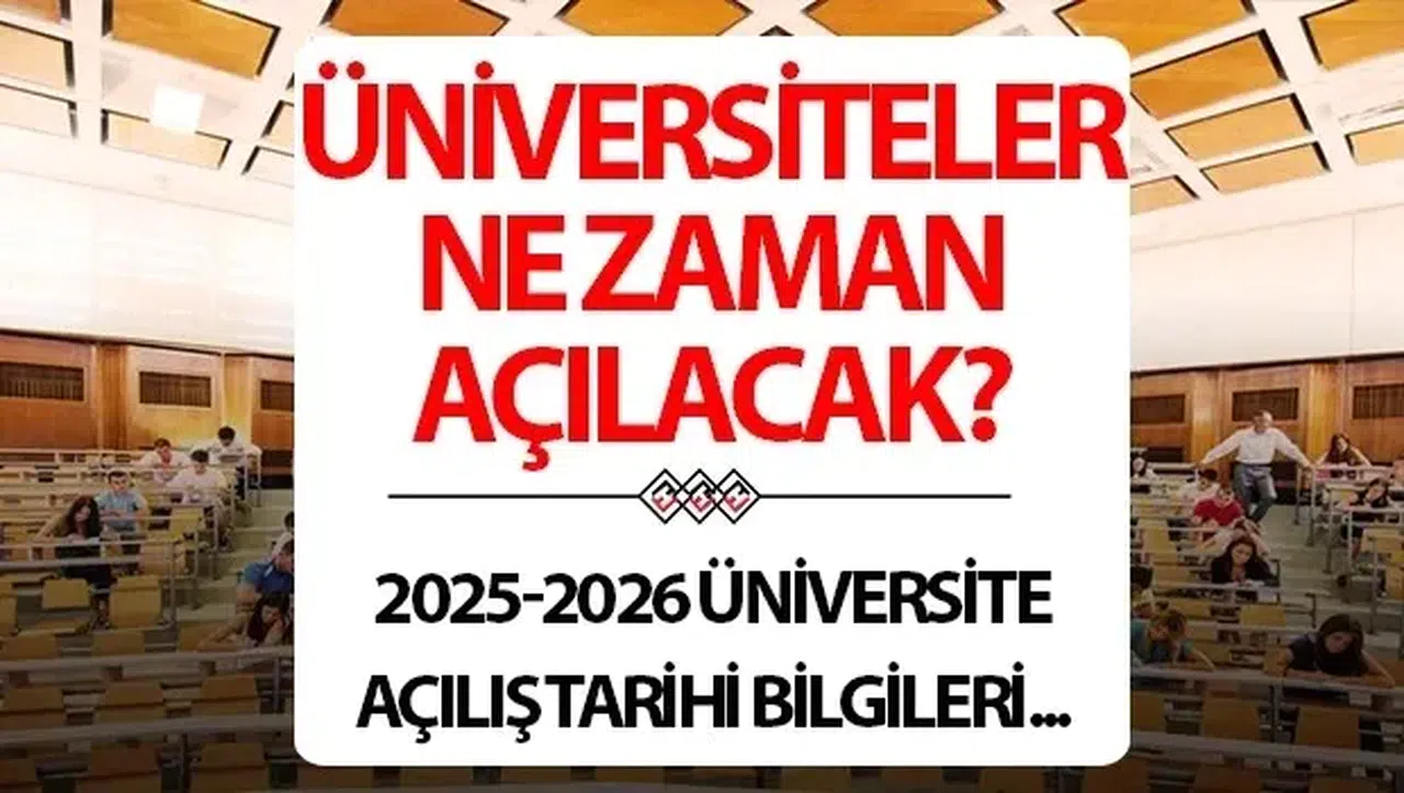 2025-2026 Akademik Yılı Üniversiteler Ne Zaman Açılacak?