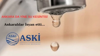 23 Mayıs Ankara Su Kesintisi Devam Eden ilçeler Hangileri? Ankaralılar İsyan Etti!