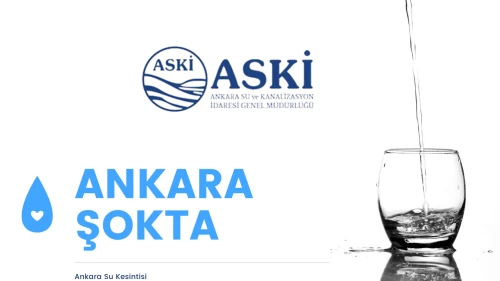 18 Mayıs Ankara Su Kesintisi İnsanlar Susuz Mu Kalacak?